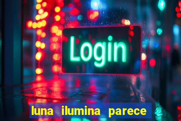 luna ilumina parece com qual perfume importado natura